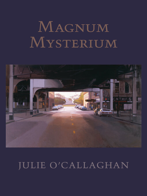 Title details for Magnum Mysterium by Julie O'Callaghan - Available